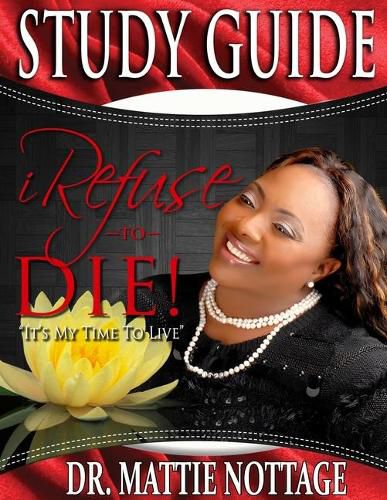 Cover image for I Refuse To Die STUDY GUIDE