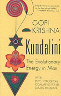 Cover image for Kundalini: Evolutionary Energy in Man