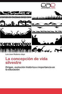 Cover image for La Concepcion de Vida Silvestre