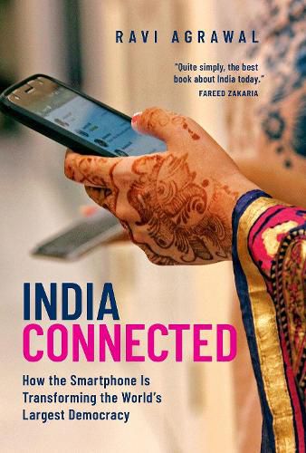 Cover image for India Connected: How the Smartphone Is Transforming the World's Largest Democracy