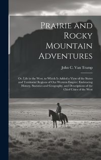 Cover image for Prairie and Rocky Mountain Adventures