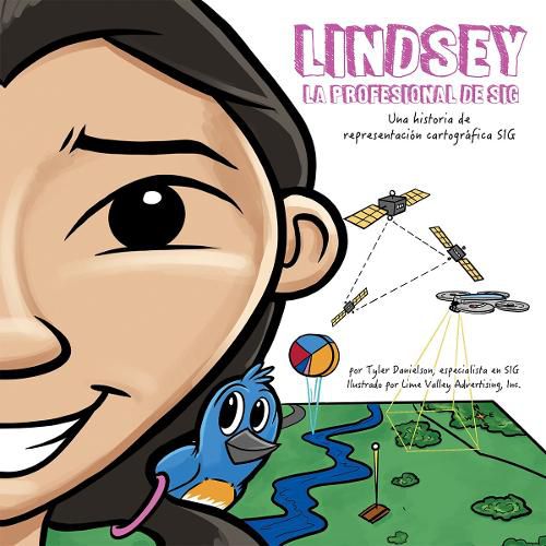 Cover image for Lindsey La Profesional de SIG: Lindsey the GIS Professional