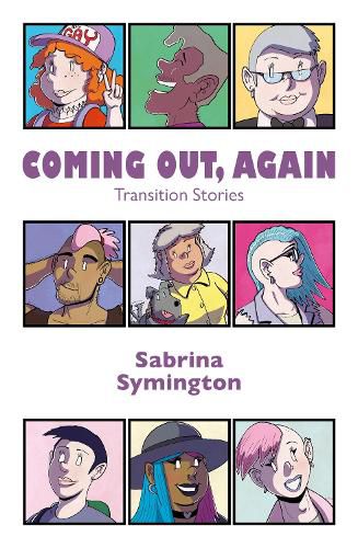 Cover image for Coming Out, Again: Transition Stories