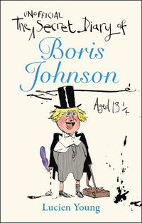 Cover image for The Secret Diary of Boris Johnson Aged 131/4