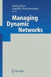 Cover image for Managing Dynamic Networks: Organizational Perspectives of Technology Enabled Inter-firm Collaboration