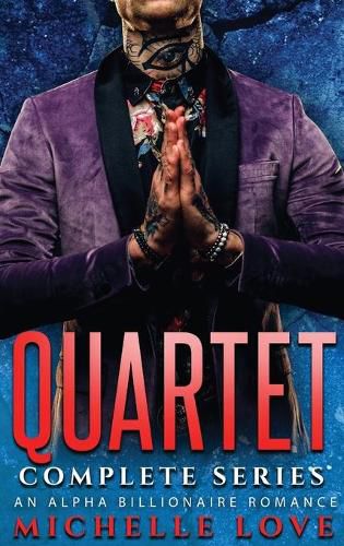 Cover image for Quartet Complete Series: An Alpha Billionaire Romance