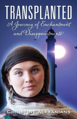 Cover image for Transplanted: A Journey of Enchantment and Disappointments