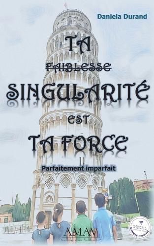 Cover image for Ta singularite est ta force