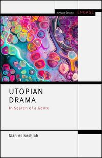 Cover image for Utopian Drama: In Search of a Genre