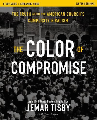 The Color of Compromise Study Guide plus Streaming Video