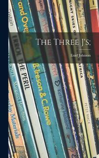 Cover image for The Three J's;