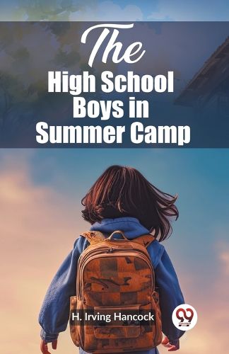 The High School Boys in Summer Camp