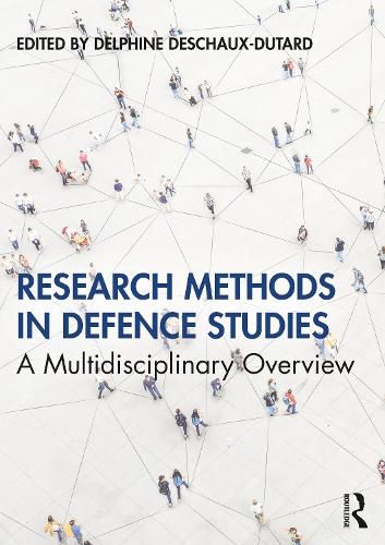 Cover image for Research Methods in Defence Studies: A Multidisciplinary Overview