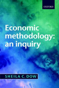 Cover image for Economic Methodology: An Inquiry