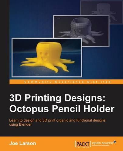 Cover image for 3D Printing Designs: Octopus Pencil Holder