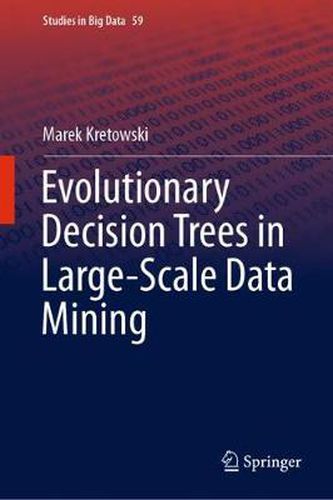 Cover image for Evolutionary Decision Trees in Large-Scale Data Mining