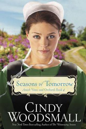 Cover image for Seasons of Tomorrow: Book Four in the Amish Vines and Orchards Series