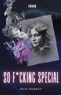 Cover image for So F*cking Special