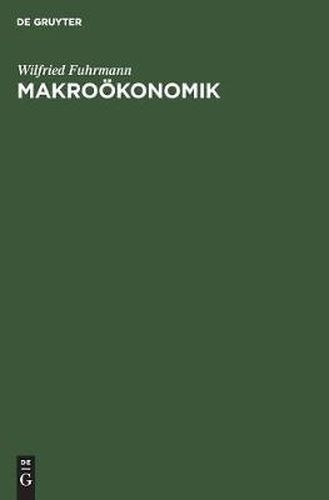 Cover image for Makrooekonomik: Zur Theorie Interdependenter Markte