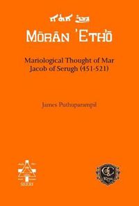 Cover image for Mariological Thought of Mar Jacob of Serugh (451-521)