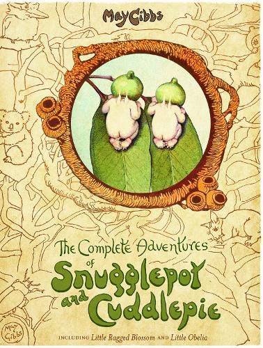 Cover image for The Complete Adventures of Snugglepot and Cuddlepie (May Gibbs)
