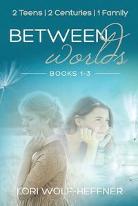 Cover image for Between Worlds: Books 1-3