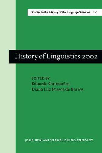 Cover image for History of Linguistics 2002: Selected papers from the Ninth International Conference on the History of the Language Sciences, 27-30 August 2002, Sao Paulo - Campinas