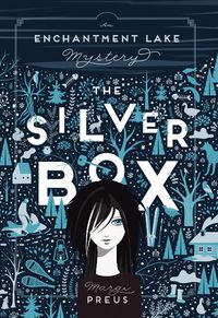 Cover image for The Silver Box: An Enchantment Lake Mystery
