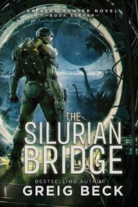 Cover image for The Silurian Bridge: Alex Hunter 11