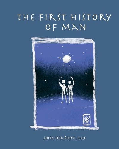 Cover image for The First History of Man