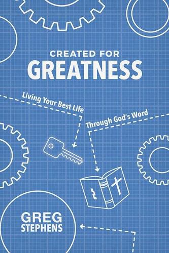 Cover image for Created for Greatness: Living Your Best Life Through God's Word