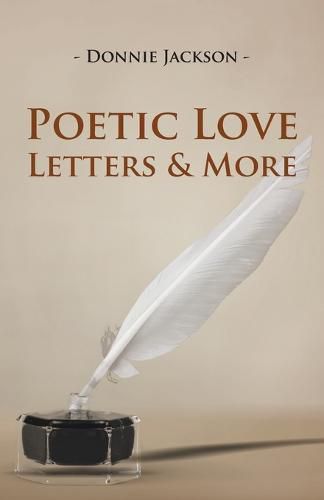 Cover image for Poetic Love Letters & More