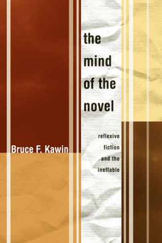 Mind of the Novel: Reflexive Fiction and the Ineffable