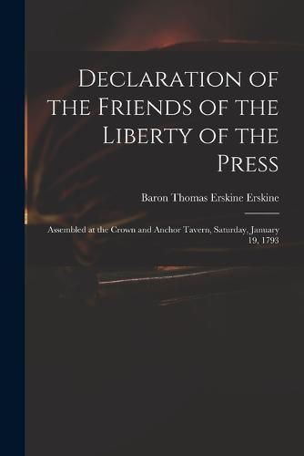 Cover image for Declaration of the Friends of the Liberty of the Press