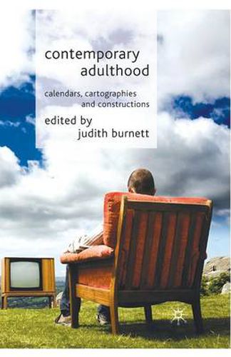 Cover image for Contemporary Adulthood: Calendars, Cartographies and Constructions