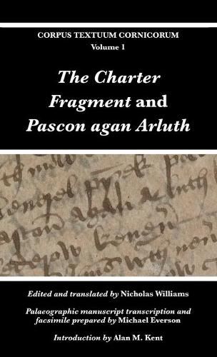 The Charter Fragment and Pascon agan Arluth