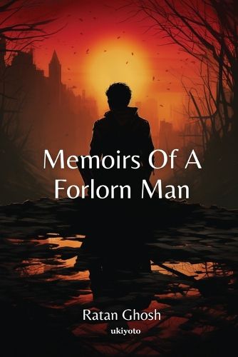 Cover image for Memoirs Of A Forlorn Man (Edition1)