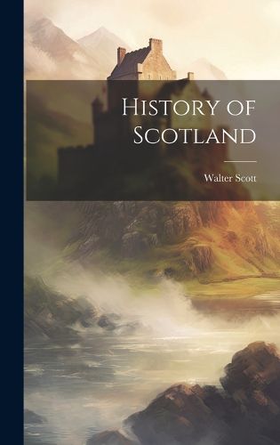 Cover image for History of Scotland