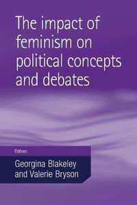 Cover image for The Impact of Feminism on Political Concepts and Debates