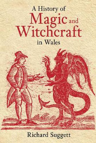 A History of Magic and Witchcraft in Wales