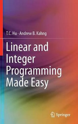 Cover image for Linear and Integer Programming Made Easy