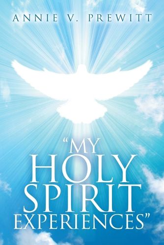 Cover image for "My Holy Spirit Experiences"