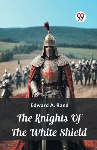 Cover image for The Knights Of The White Shield (Edition2024)