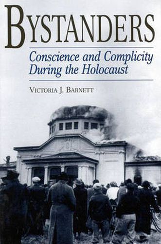 Cover image for Bystanders: Conscience and Complicity During the Holocaust