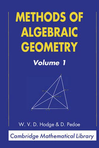 Cover image for Methods of Algebraic Geometry: Volume 1