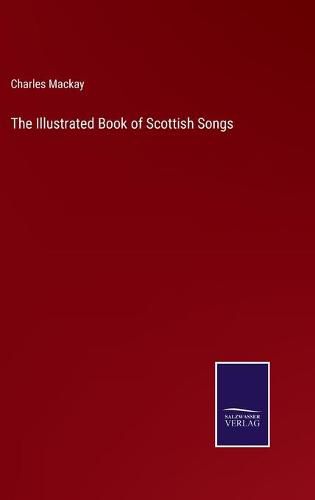 Cover image for The Illustrated Book of Scottish Songs