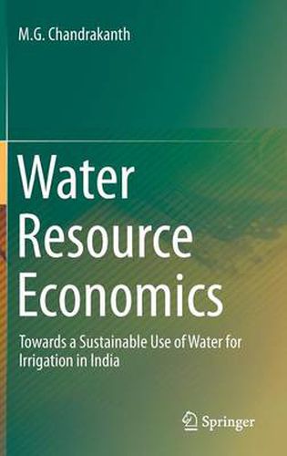 Cover image for Water Resource Economics: Towards a Sustainable Use of Water for Irrigation in India