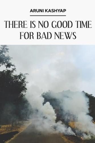 Cover image for There Is No Good Time for Bad News