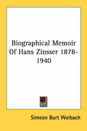 Cover image for Biographical Memoir of Hans Zinsser 1878-1940