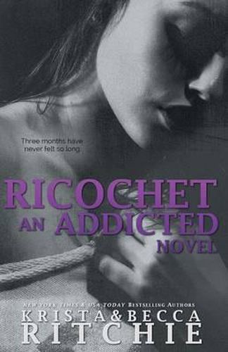 Ricochet: Addicted, Book 1.5
